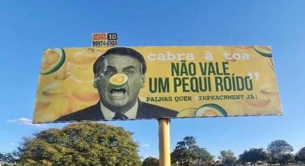 Outdoor em Palmas: Bolsonaro não vale um pequi roído"