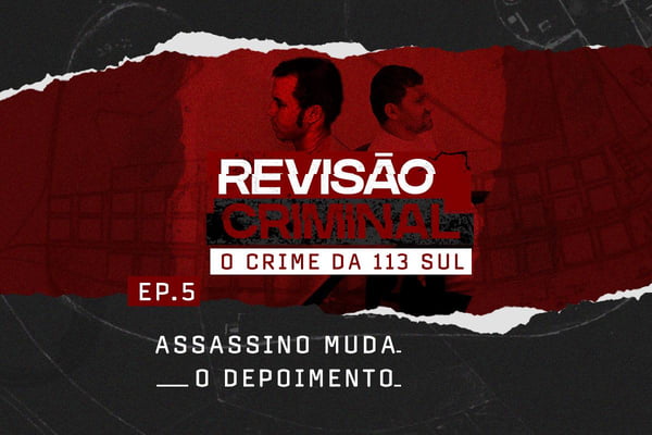 Podcast Crime da 113 Sul: após prisão, assassinos negaram participação de Adriana