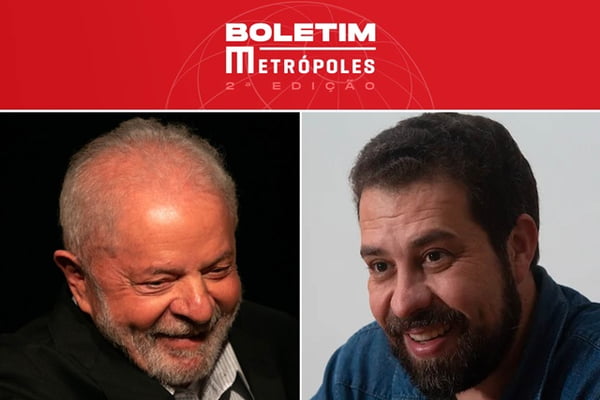 Imagem colorida com fotos de Lula e de Guilherme Boulos, destaques do Boletim Metrópoles de 10/11/2022
