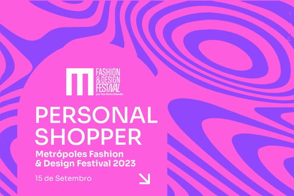 Arte Metrópoles Fashion & Design - Metrópoles