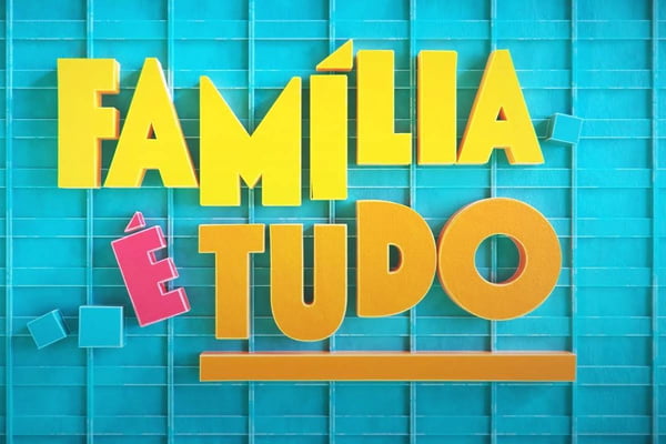 logomarca da novela Família é Tudo, da TV Globo - Metrópoles